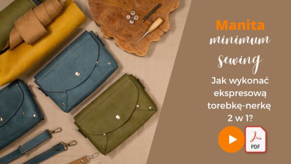 Manita - jak ekspresowo wykonać torebkę i nerkę 2 w 1 bez szycia