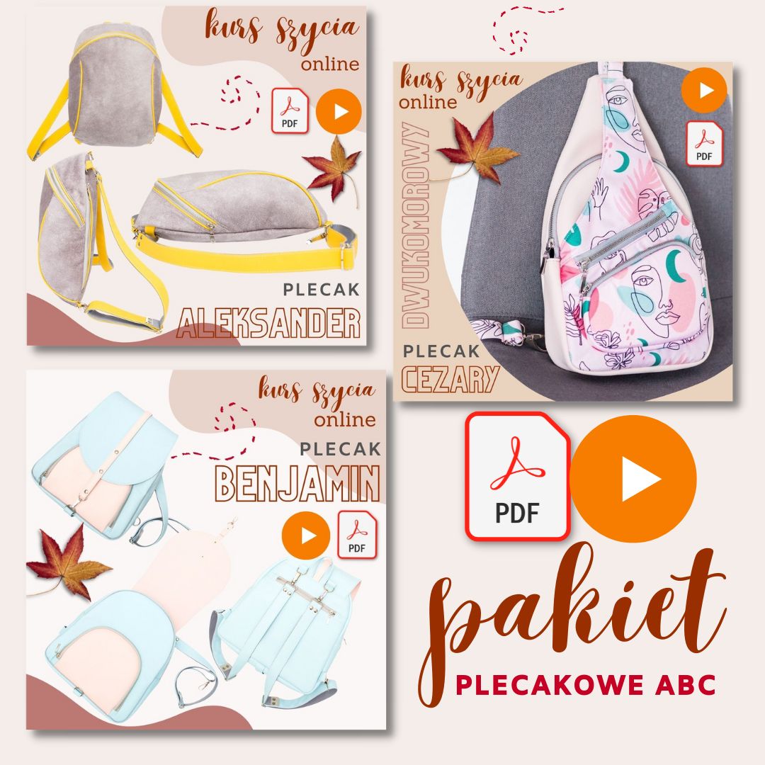 Plecakowe ABC – pakiet trzech kursów online jak uszyć plecak, modele Aleksander, Benjamin, Cezary
