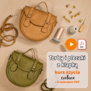 Kurs szycia torebek z klapką+ 6 wykrojów (Florencjax2, Filipina, Freda, Felicja, Franklin)