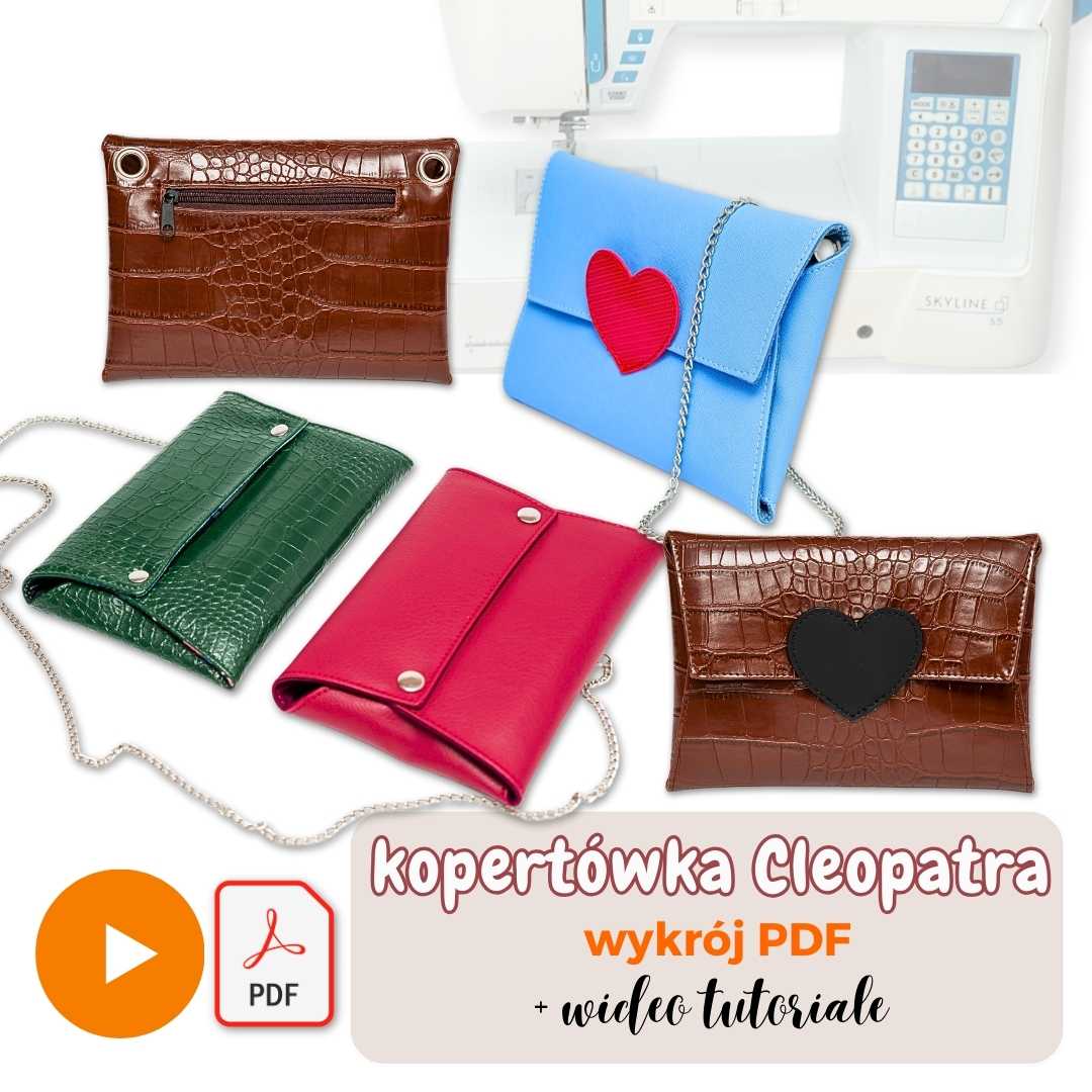 Kopertówka Cleopatra wykroje PDF wykroje na torebki tutoriale wideo instrukcja szycia