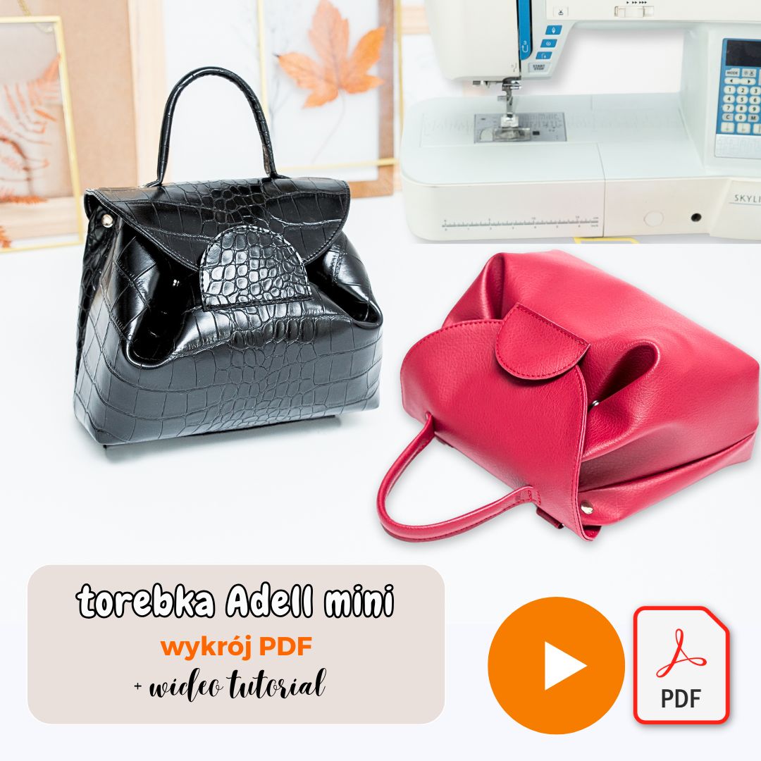 Torba mini Adell wykrój PDF + wideo instrukcja szycia tutorial
