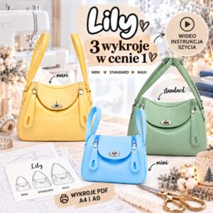 LILY BAG – pakiet 3 wykrojów (mini + midi + maxi)